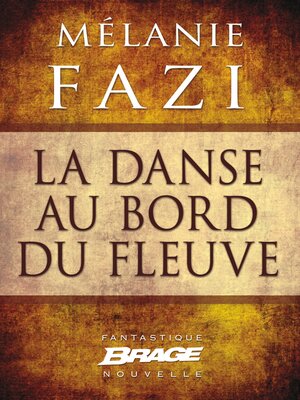 cover image of La Danse au bord du fleuve